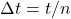 \Delta t=t/n