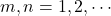 m, n=1,2,\cdots