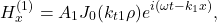 \begin{equation*} H_{x}^{(1)}=A_1J_0(k_{t1}\rho)e^{i(\omega t-k_1x)}, \end{equation*}