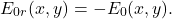 \[E_{0r}(x,y)=-E_0(x,y).\]