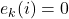 e_k(i)=0