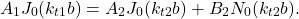 \begin{equation*} A_1J_0(k_{t1}b)=A_2J_0(k_{t2}b)+B_2N_0(k_{t2}b). \end{equation*}